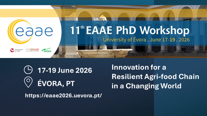 11th PhD Workshop of the European Association of Agricultural Economists (EAAE) – Évora, Portugal, June 17-19, 2026